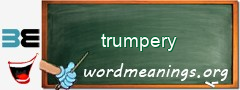 WordMeaning blackboard for trumpery